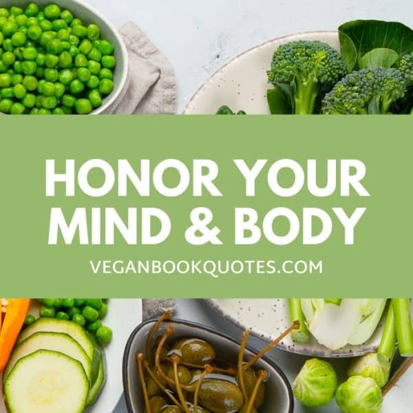 Honor Your Mind and Body.